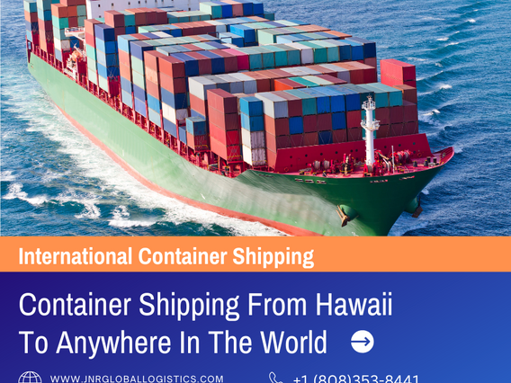 Container shipping from Hawaii to anywhere in the world